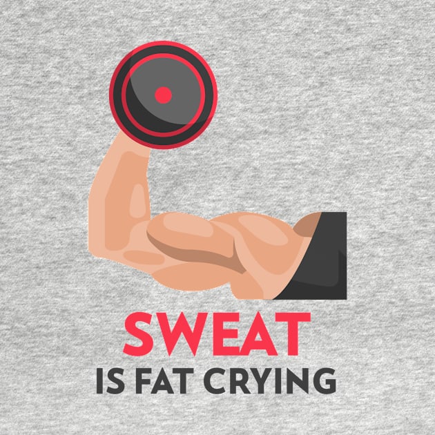 Sweat is Fat Crying Gym by Rosebeefy's merch